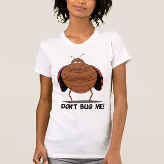 Não me desinsete camisa das senhoras