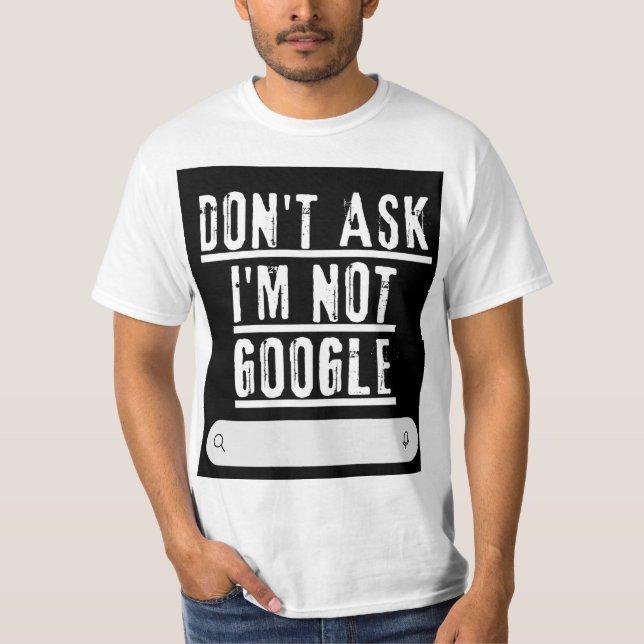 Não me pergunte, não sou uma camiseta engraçada do (Frente)