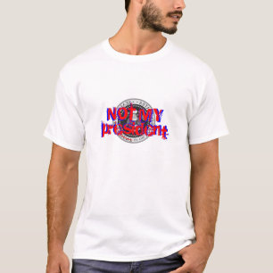 NÃO MEU presidente - camisa