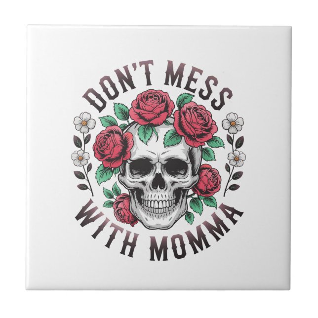 Não Mexa Com a Mamãe Caveira Floral (Frente)