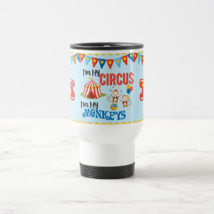 Não minha caneca de viagem personalizada circo