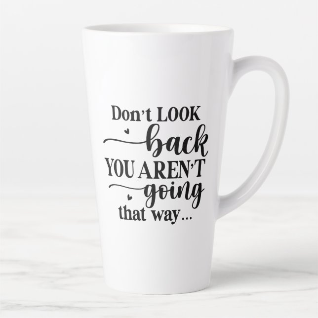 Não olhe para trás... Caneca para café latte (Direita)