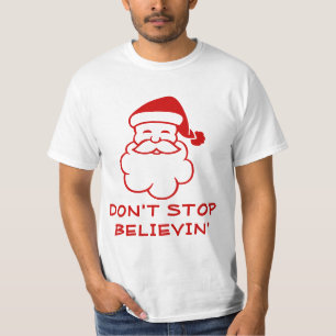 Não pare de acreditar   camiseta Engraçado do Pa