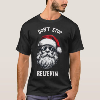 "Não pare de acreditar" - Design de camiseta de Na