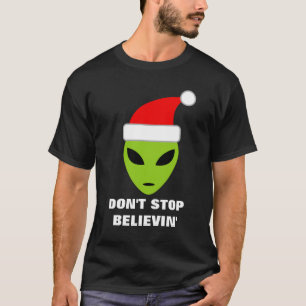 Não pare de acreditar na camisa de alienígena do P