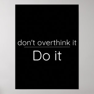 Não pense demais - Poster motivacional