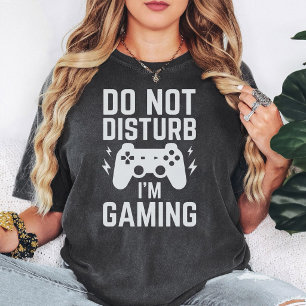 Não Perturbe ESTOU Jogando Camisa Divertida de Con