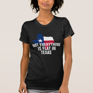 Não Plana No Texas Mulheres Curva Camisa Engraçada