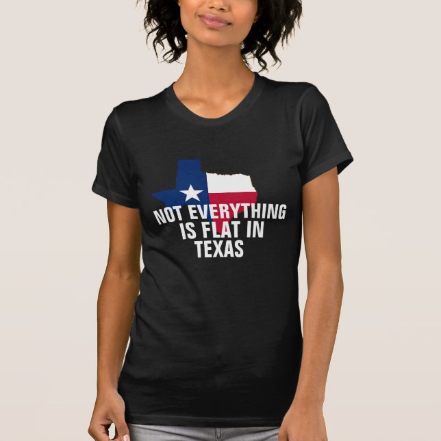Não Plana No Texas Mulheres Curva Camisa Engraçada (Frente)