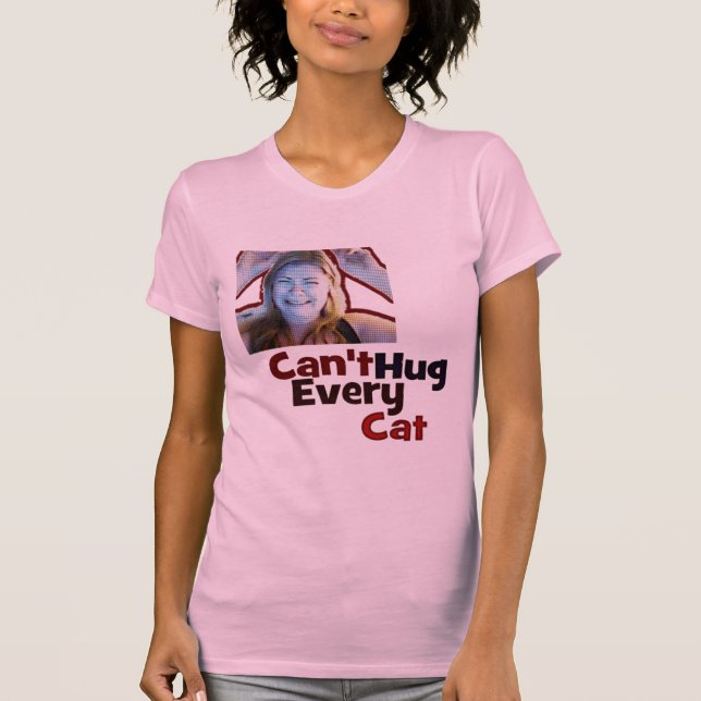 Não pode abraçar cada camisa das mulheres do gato (Frente)