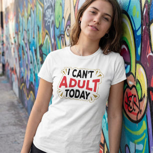 Não posso me adultar hoje   Camisa De Férias Eng