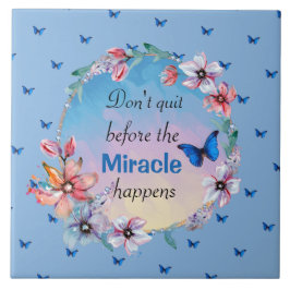 Não Sair antes do milagre acontecer | Floral Azul