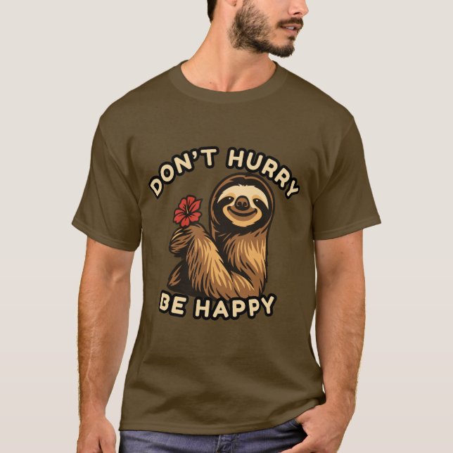 Não se apresse em ser feliz camiseta loth - relaxa (Frente)