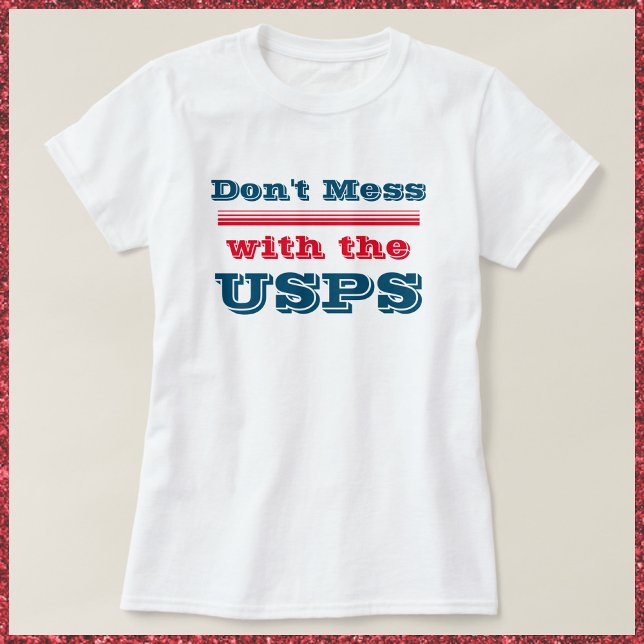 Não se meta com a camiseta USPS (Criador carregado)