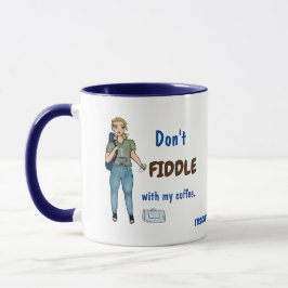 Não se meta com meu café. Caneca