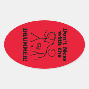 Não se meta com o adesivo de Oval do Drummer