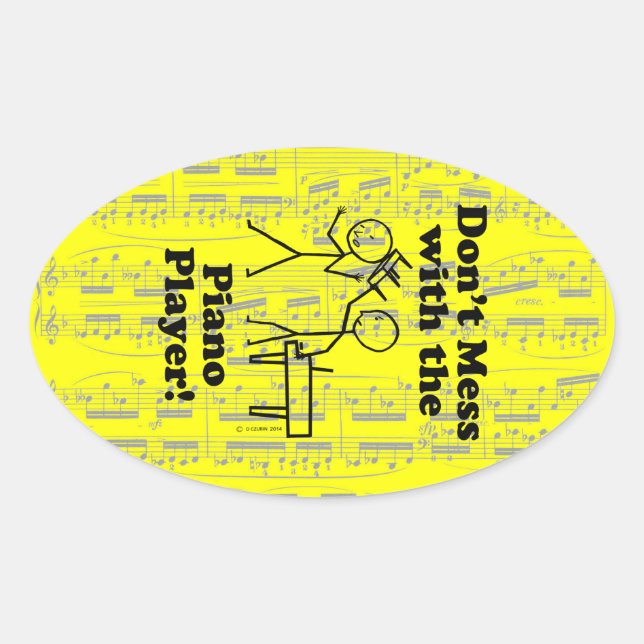 Não se meta com o adesivo Oval do Piano Player (Frente)
