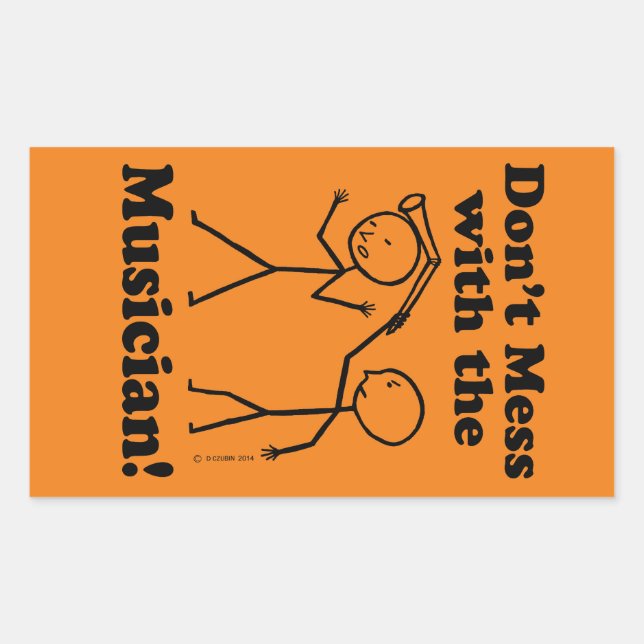 Não se meta com o adesivo retangular do músico (Frente)