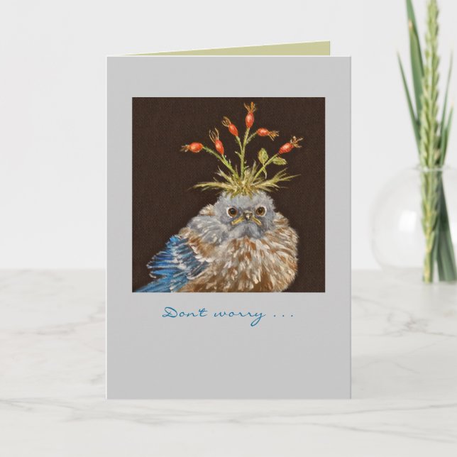 Não se preocupe com o cartão do pássaro azul (Frente)