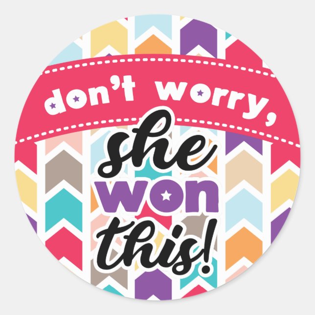 Não se preocupe, ela ganhou este adesivo (Frente)