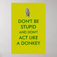 Não seja estúpido e não aja como um Poster de burr