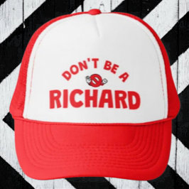 Não Seja Um Boné de Caminhoneiro Richard – Sarcást