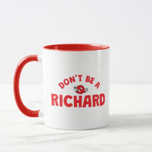 Não Seja Um Richard Caneca de Café – Sarcasmo Verm