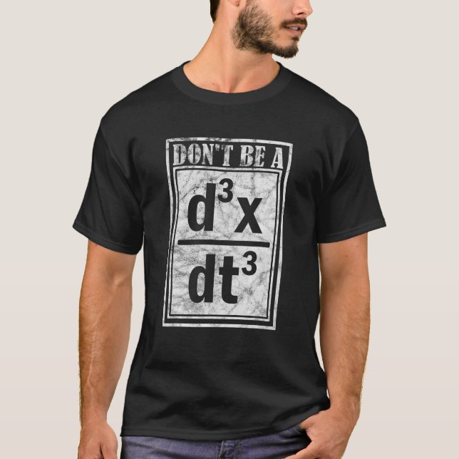 Não Seja Uma Camisa De Mecânica Quântica D3X Dt3 (Frente)