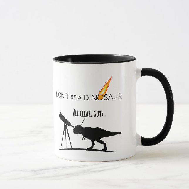 Não seja uma caneca do dinossauro (Direita)