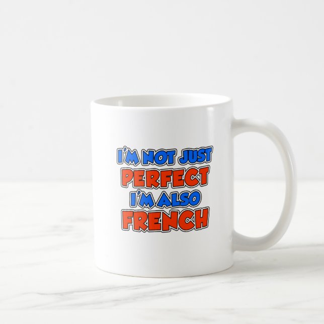Não Só Perfeito Caneca Francesa (Direita)