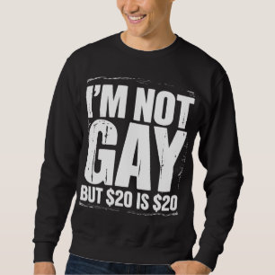 Não Sou Gay, Mas $20 É $20 Camiseta LGBTQ Engraçad