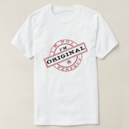 Não Sou Perfeito Sou Original Camiseta Divertida