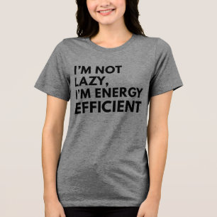 NÃO SOU PREGUIÇOSO, SOU EFICIENTE EM ENERGIA TIPOG