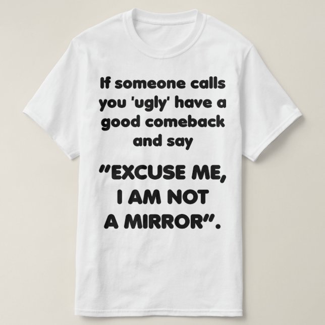 Não sou um Espelho. Camisa Engraçada (Frente do Design)