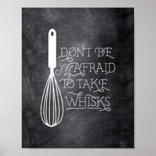Não tenha medo de tomar Poster de citação de Whisk
