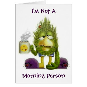 Não uma pessoa da manhã - cartão
