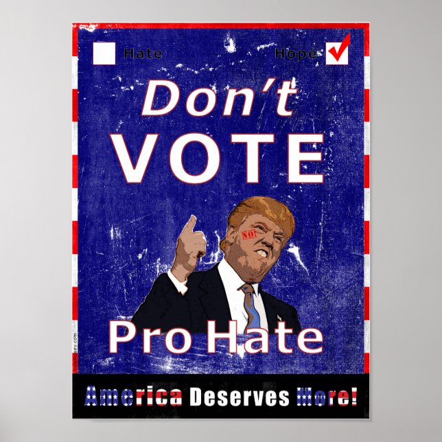 Não vote Poster da Campanha Pro Hate (Frente)