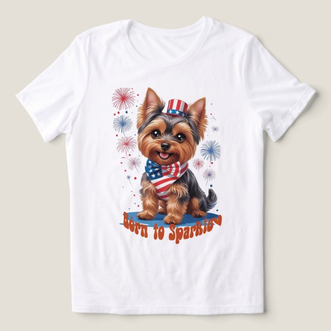 Nascer a Sparkle - Cute Yorkie 4 de julho Patrioti (Design frontal)