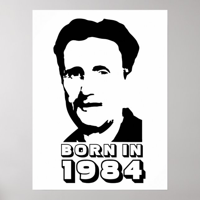 Nascer em 1984 (George Orwell) Poster (Frente)