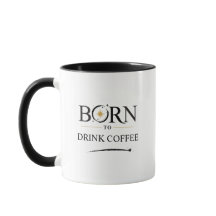 Nascido para Beber Café - Personalização de Caneca