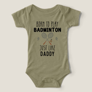 Nascido para Jogar Badminton Assim Como o Papai