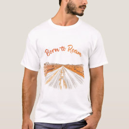 Nascido para Vagar 🛣️ | Camiseta de Viagem pela E