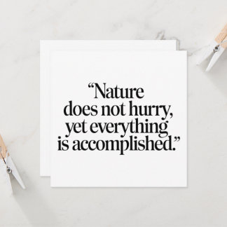 "Nature Does Not Hurry" - Citation Zen Inspirante