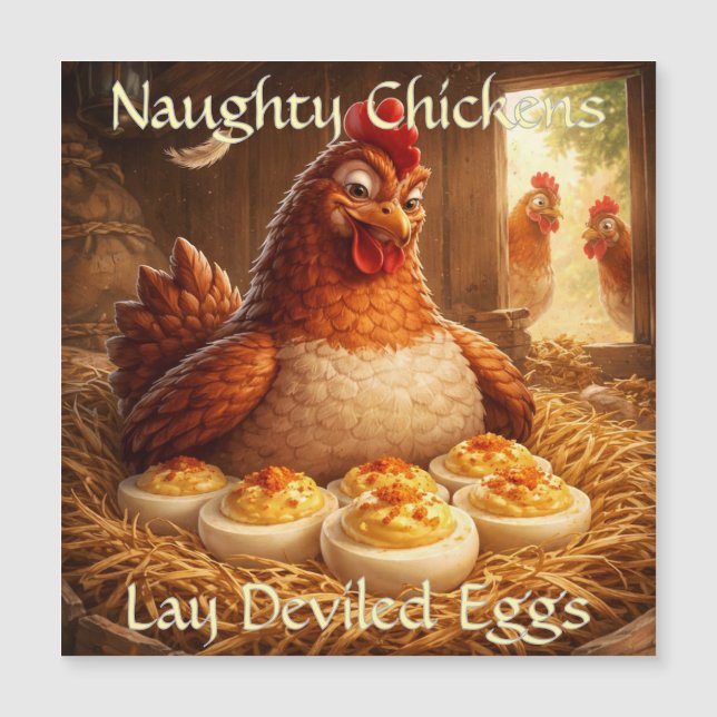 Naughty Chickens Lay Deviled Eggs Magnet Card (Frente)