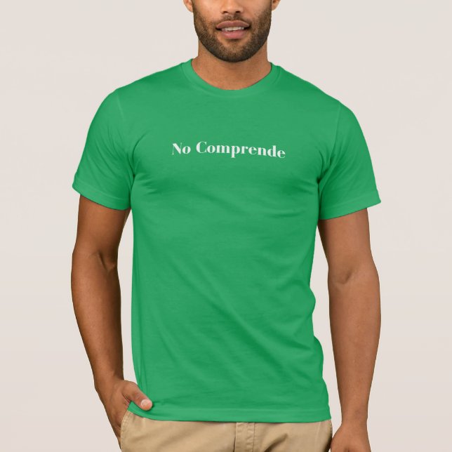 nenhuma camisa do comprende t (Frente)