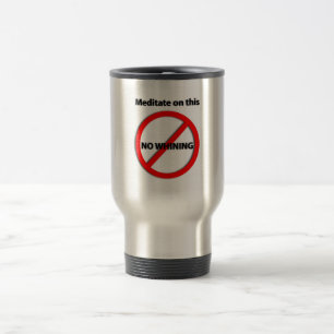 Nenhuma caneca de viagem de lamentação