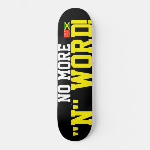 NENHUMA MAIS PALAVRA COM N Skateboard