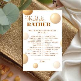 Neutral Gold Balloon Would She Rather Game