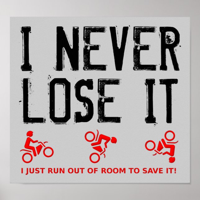 Never Lose It Sinal de Poster de Motocross de Moto (Frente)