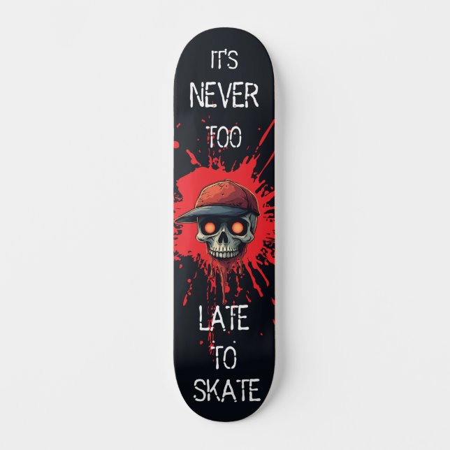 Never to late to skate (Frente)